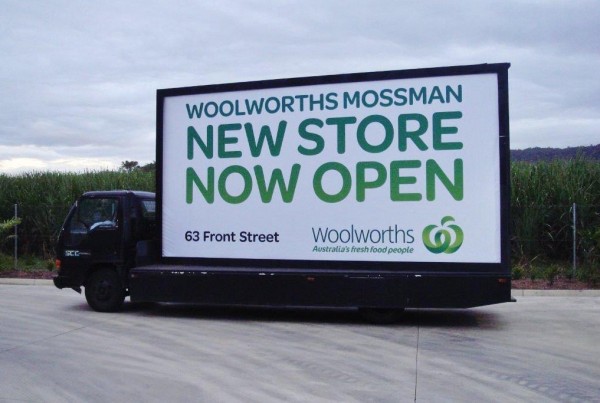 Woolworths Mossman used Mobile Billboards Brisbane